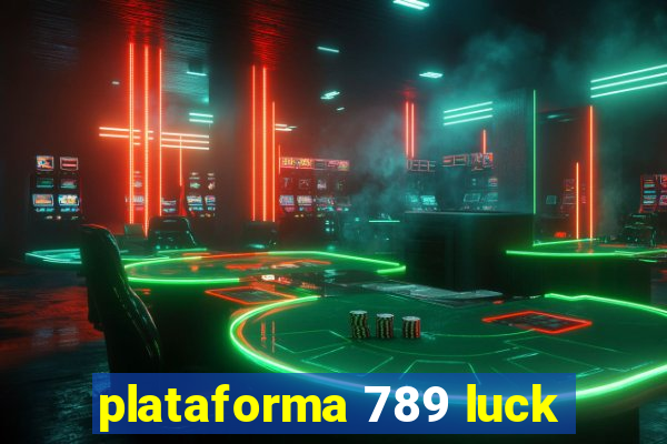 plataforma 789 luck